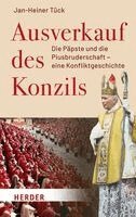 Jan-Heiner Tück - Ausverkauf des Konzils, Inbunden