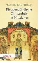 bokomslag Die Abendlandische Christenheit Im Mittelalter