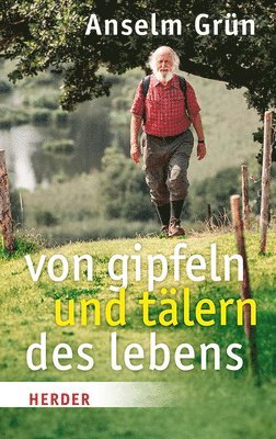 Von Gipfeln Und Talern Des Lebens