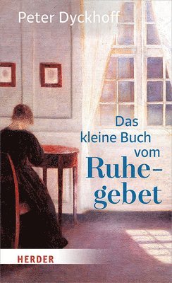 bokomslag Das Kleine Buch Vom Ruhegebet