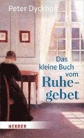 Das Kleine Buch Vom Ruhegebet 1