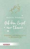 Gib Dem Engel Eine Chance: Gedanken Und Geschichten Zu Weihnachten 1