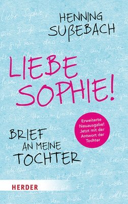 bokomslag Liebe Sophie!: Brief an Meine Tochter