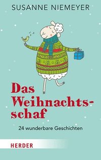 bokomslag Das Weihnachtsschaf: 24 Wunderbare Geschichten