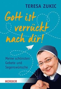 bokomslag Gott ist verrückt nach dir!