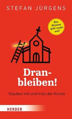 bokomslag Dranbleiben!: Glauben Mit Und Trotz Der Kirche