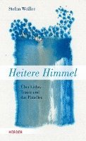 Stefan Weiller - Heitere Himmel, Inbunden