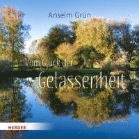 bokomslag Vom Glück der Gelassenheit