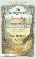 bokomslag Die Königsbraut und Das fremde Kind