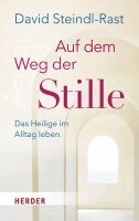 David Steindl-Rast - Auf dem Weg der Stille, Häftad