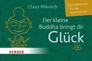 bokomslag Der kleine Buddha bringt dir Glück