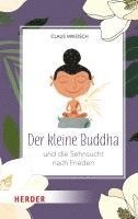Claus Mikosch - Der kleine Buddha und die Sehnsucht nach Frieden, Inbunden