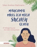 bokomslag Manchmal muss ich mich suchen gehen