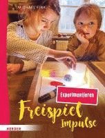 bokomslag Freispiel-Impulse: Experimentieren