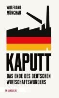 Wolfgang Münchau - Kaputt, Inbunden