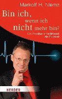 bokomslag Bin ich, wenn ich nicht mehr bin?