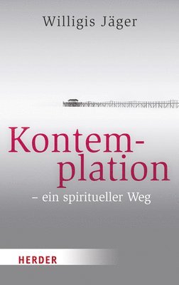bokomslag Kontemplation - ein spiritueller Weg
