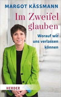 bokomslag Im Zweifel Glauben: Worauf Wir Uns Verlassen Konnen