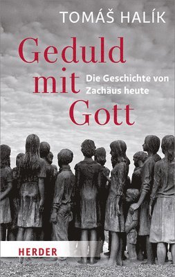 Geduld Mit Gott: Die Geschichte Von Zachaus Heute 1