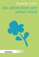 bokomslag Das kleine Buch vom wahren Glück