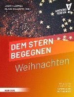 bokomslag Dem Stern Begegnen: Weihnachten Anders Feiern