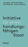 Julia Jäkel, Thomas de Maizière, Peer Steinbrück, Andreas Voßkuhle - Initiative für einen handlungsfähigen Staat, Inbunden