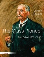 Jürgen Steiner - The Glass Pioneer, Inbunden