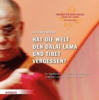 bokomslag Hat die Welt den Dalai Lama und Tibet vergessen?