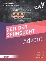 bokomslag Zeit Der Sehnsucht: Advent Anders Feiern