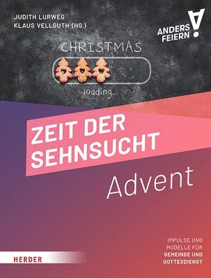 bokomslag Zeit Der Sehnsucht: Advent Anders Feiern