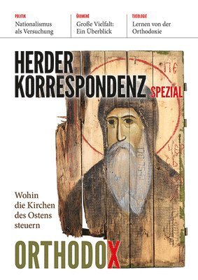 Verlag Herder - Orthodox: Wohin Die Kirchen Des Ostens Steuern, Häftad