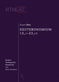 bokomslag Deuteronomium 12 - 34: Erster Teilband: 12,1 - 23,15