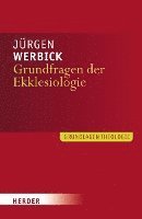 Grundfragen der Ekklesiologie 1