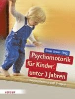 bokomslag Psychomotorik für Kinder unter 3 Jahren