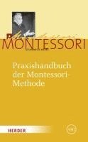 Maria Montessori, Harald Ludwig - Praxishandbuch der Montessori-Methode, Inbunden