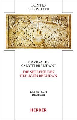 bokomslag Navigatio Sancti Brendani - Die Seereise Des Heiligen Brendan: Lateinisch - Deutsch