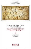 bokomslag Legendae Martyrum Urbis Romae - Martyrerlegenden Der Stadt ROM (II): Lateinisch - Deutsch