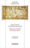 bokomslag Tractatus Contra Graecos - Traktat Gegen Die Griechen: Lateinisch - Deutsch