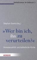 bokomslag 'Wer bin ich, ihn zu verurteilen?'