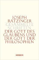 Der Gott Des Glaubens Und Der Gott Der Philosophen: Philosophische Vernunft - Kultur - Europa - Gesellschaft. Erster Teilband 1