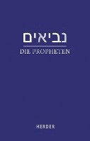 bokomslag Die Propheten: (hebraisch-Deutsch) in Der Revidierten Ubersetzung Von Rabbiner Ludwig Philippson
