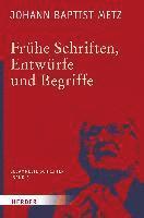 Fruhe Schriften, Entwurfe Und Begriffe 1