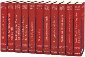 Johann Baptist Metz, Johann Reikerstorfer - Johann Baptist Metz Gesammelte Schriften: Gesamtausgabe Aller Bande, Inbunden