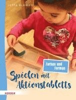 bokomslag Spielen mit Aktionstabletts: Farben und Formen