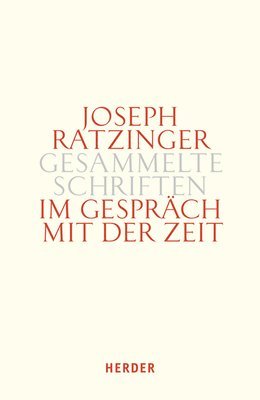 Joseph Ratzinger - Im Gesprach Mit Der Zeit, Inbunden. Tillgänglighet: Lägg i varukorg