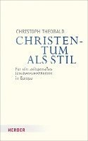 bokomslag Christentum ALS Stil: Fur Ein Zeitgemasses Glaubensverstandnis in Europa