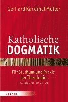 bokomslag Katholische Dogmatik: Fur Studium Und Praxis Der Theologie