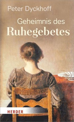 bokomslag Geheimnis Des Ruhegebetes