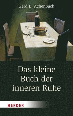 bokomslag Das Kleine Buch Der Inneren Ruhe