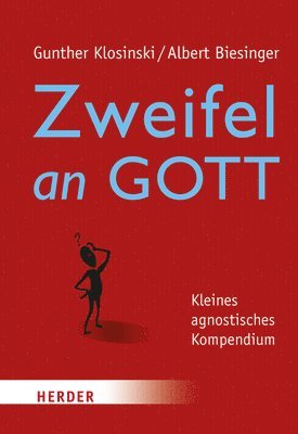 bokomslag Zweifel an Gott: Kleines Agnostisches Kompendium